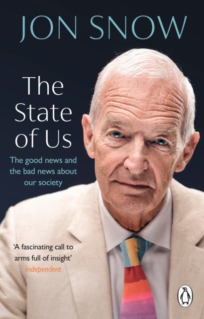 The State of Us - The good news and the bad news about our society