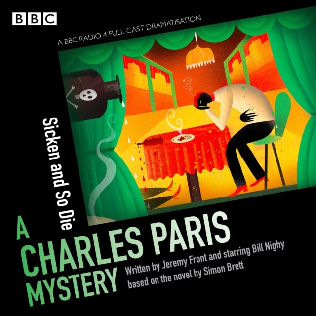 Charles Paris: Sicken and So Die - A BBC Radio 4 full-cast dramatisation