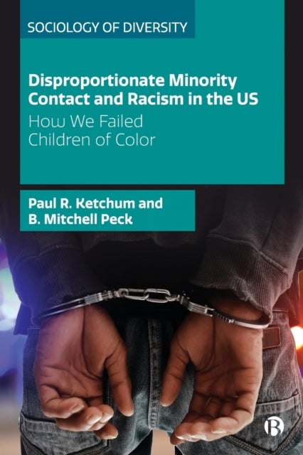 Disproportionate Minority Contact and Racism in the US - How We Failed Children of Color