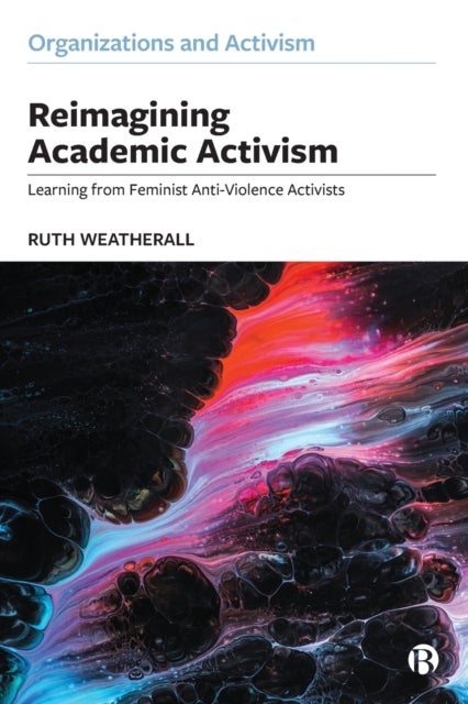 Reimagining Academic Activism - Learning from Feminist Anti-Violence Activists