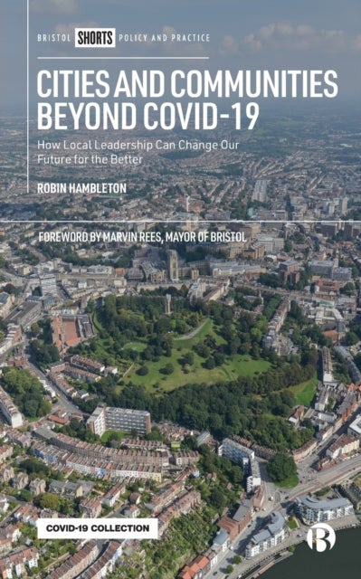 Bilde av Cities And Communities Beyond Covid-19 Av Robin (univesity Of The West Of England (emeritus Professor)) Hambleton