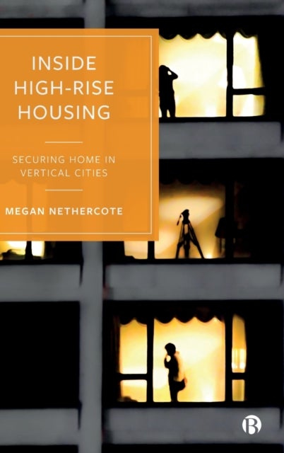 Inside High-Rise Housing - Securing Home in Vertical Cities