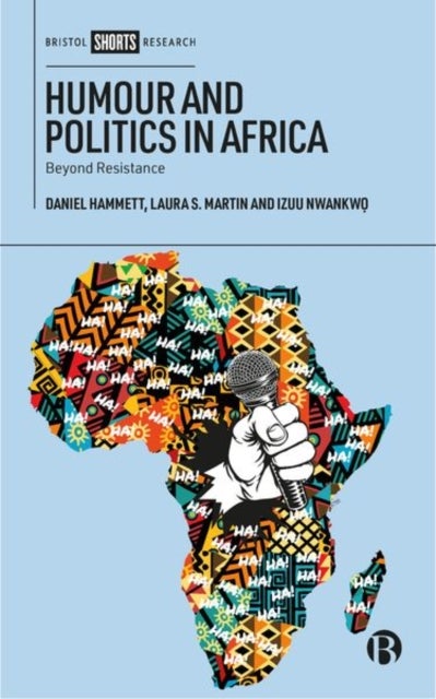 Humour and Politics in Africa - Beyond Resistance