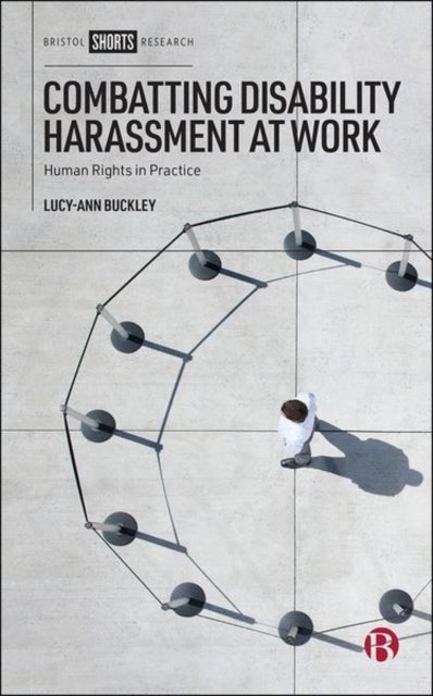 Bilde av Combatting Disability Harassment At Work Av Lucy-ann (national University Of Ireland Galway) Buckley