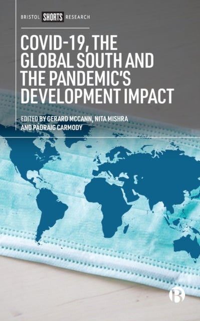 Bilde av Covid-19, The Global South And The Pandemic&#039;s Development Impact