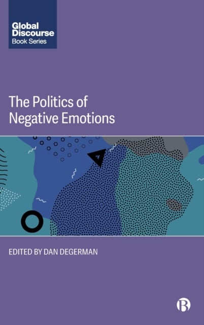 The Politics of Negative Emotions