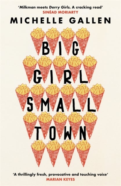Big Girl, Small Town - Shortlisted for the Costa First Novel Award