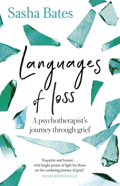 Languages of Loss - A psychotherapist's journey through grief