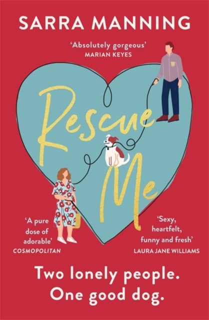 Rescue Me - An uplifting romantic comedy perfect for dog-lovers