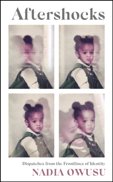 Aftershocks - Dispatches from the Frontlines of Identity