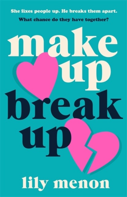 Make Up, Break Up av Sandhya Menon