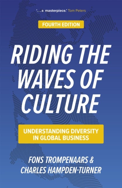 Riding the Waves of Culture - Understanding Diversity in Global Business