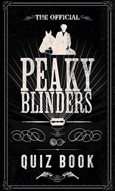 Bilde av The Official Peaky Blinders Quiz Book Av Peaky Blinders