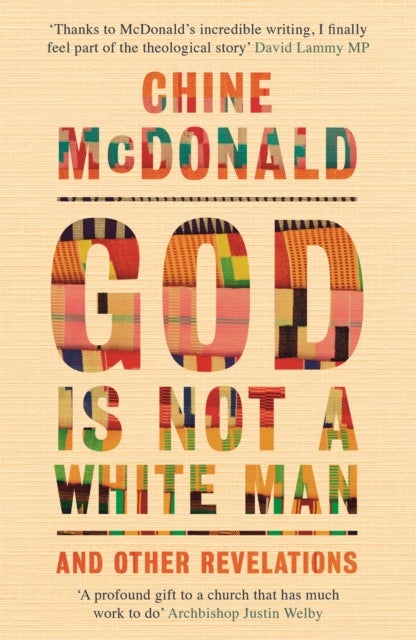 God Is Not a White Man - And Other Revelations