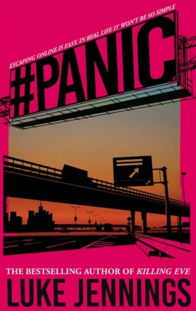 Panic - The thrilling new book from the bestselling author of Killing Eve