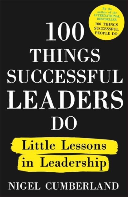 Bilde av 100 Things Successful Leaders Do Av Nigel Cumberland