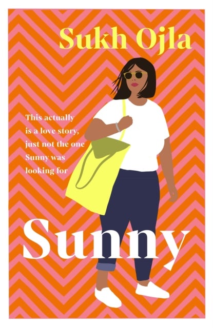 Sunny - Heartwarming and utterly relatable - the dazzling debut novel by comedian, writer and actor Sukh Ojl