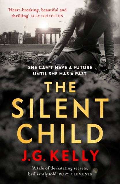 The Silent Child - The gripping, heart-breaking and poignant historical novel set during WWII