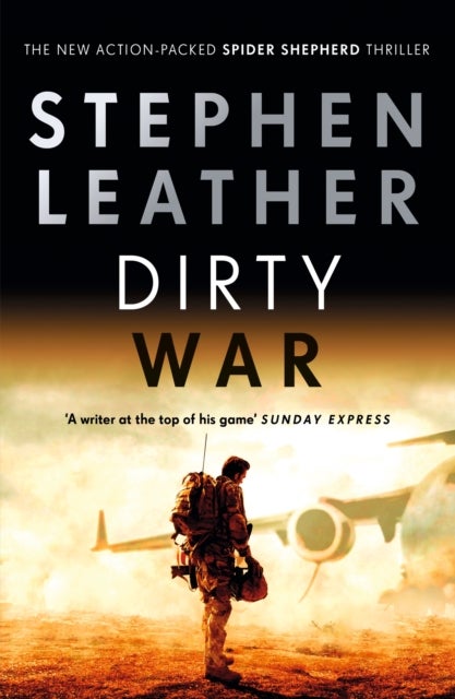 Dirty War - The 19th Spider Shepherd Thriller