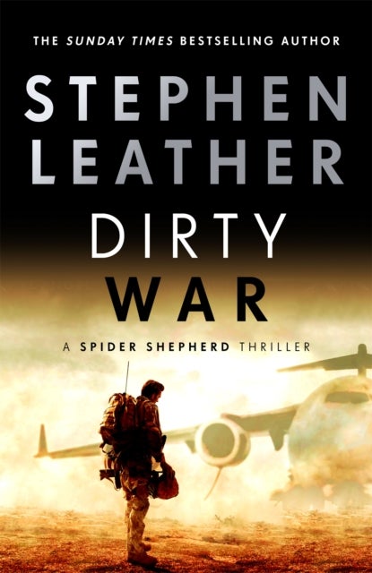 Dirty War - The 19th Spider Shepherd Thriller