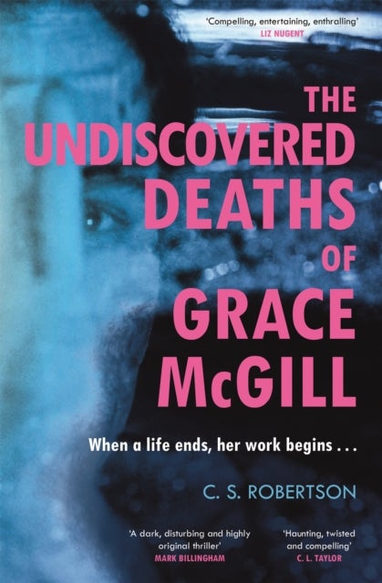 The Undiscovered Deaths of Grace McGill - The must-read, incredible voice-driven mystery thriller