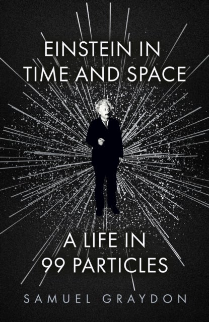 Bilde av Einstein In Time And Space Av Samuel Graydon