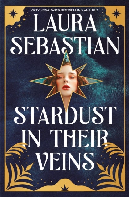 Stardust in their Veins - Following the dramatic and deadly events of Castles in Their Bones