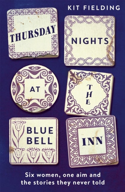 Thursday Nights at the Bluebell Inn - A novel of love, loss and the power of female friendship
