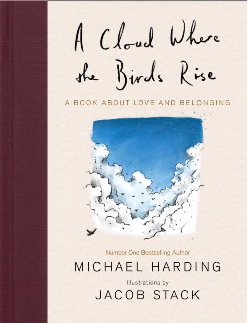 Bilde av A Cloud Where The Birds Rise Av Michael Harding, Jacob Stack