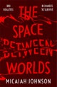 The Space Between Worlds