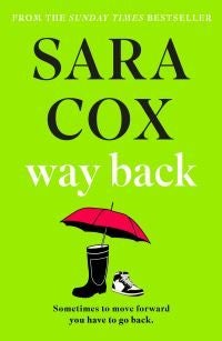 Way Back - the funny and feel-good new novel from the Sunday Times-bestselling author of THROWN