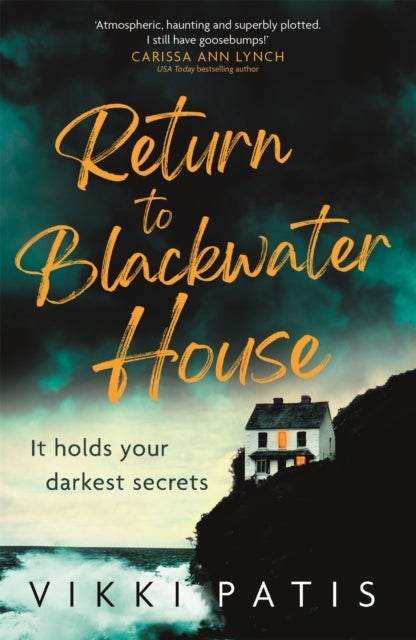 Return to Blackwater House - a haunting psychological suspense thriller that will keep you gripped for 2022