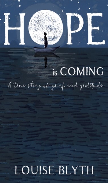 Hope is Coming av Louise Blyth