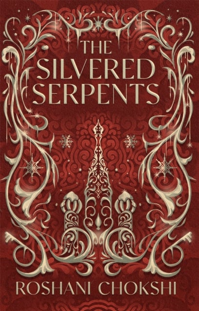 The Silvered Serpents - The sequel to the New York Times bestselling The Gilded Wolves