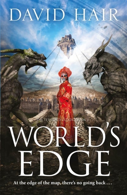 World's Edge - The Tethered Citadel Book 2