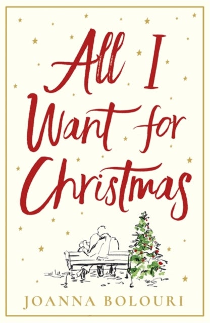 All I Want for Christmas - a hilarious and heart-warming romance