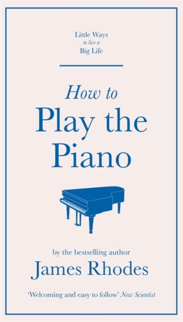 Bilde av How To Play The Piano Av James Rhodes