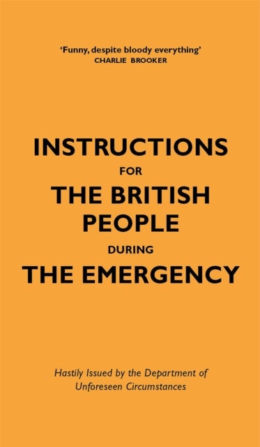 Instructions for the British People During The Emergency