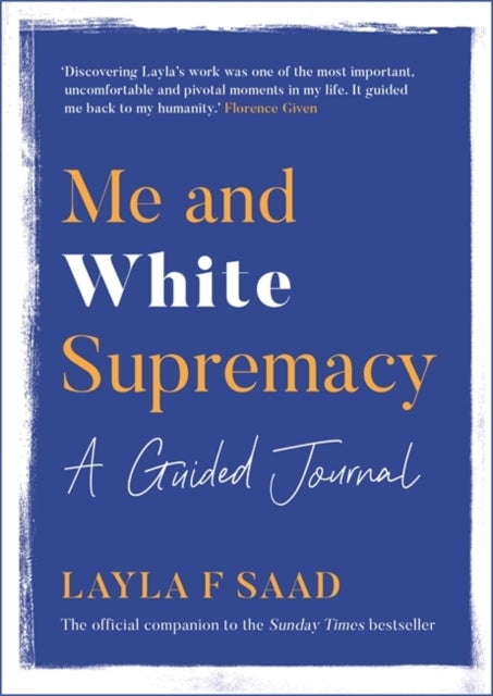 Bilde av Me And White Supremacy: A Guided Journal Av Layla Saad