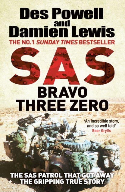 SAS Bravo Three Zero - The Gripping True Story
