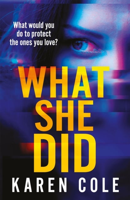 What She Did - A gripping thriller with a breathtaking twist!