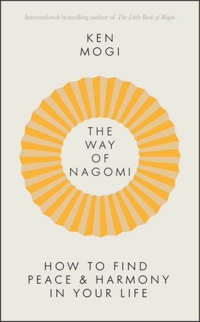 The Way of Nagomi - Live more harmoniously the Japanese way