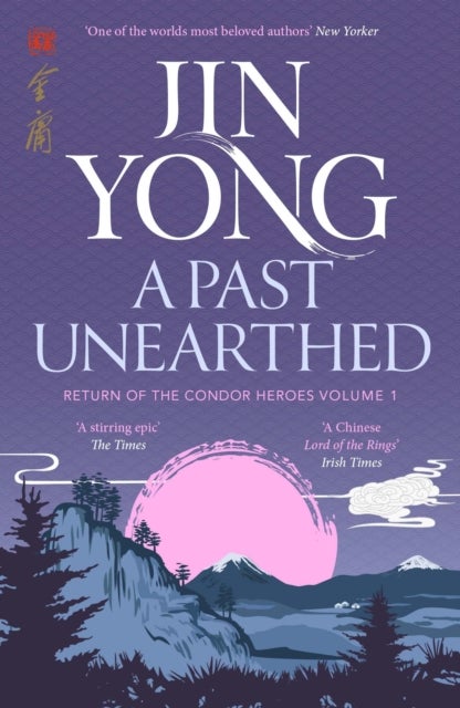 A Past Unearthed - Return of the Condor Heroes Volume 1