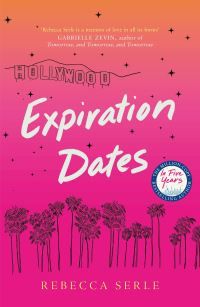 Expiration Dates - The heart-wrenching new love story from the bestselling author of IN FIVE YEARS