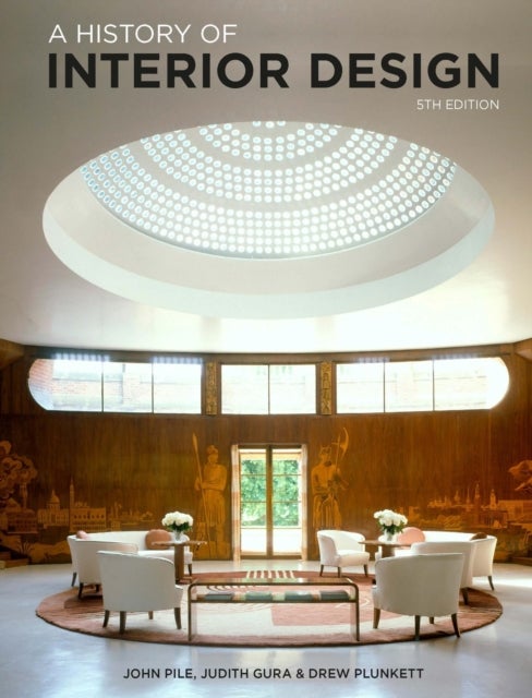Bilde av A History Of Interior Design Fifth Edition Av John Pile, Judith Gura, Drew Pile