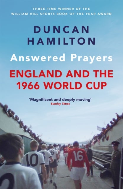 Answered Prayers - England and the 1966 World Cup