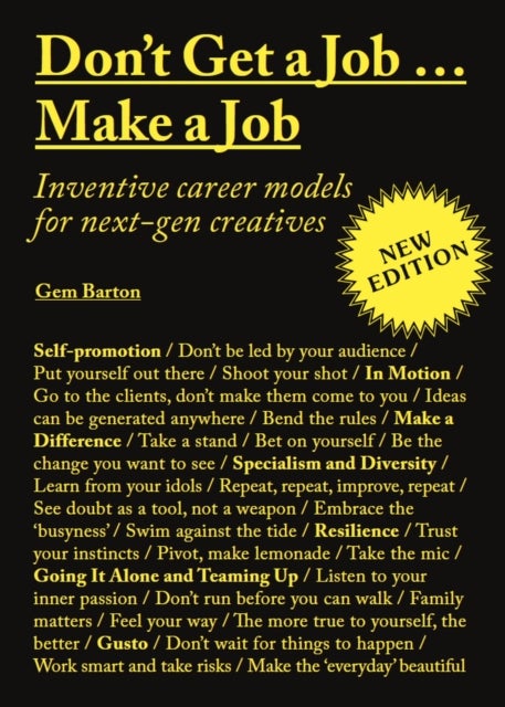 Don't Get a Job¿Make a Job New Edition - Inventive career models for next-gen creatives