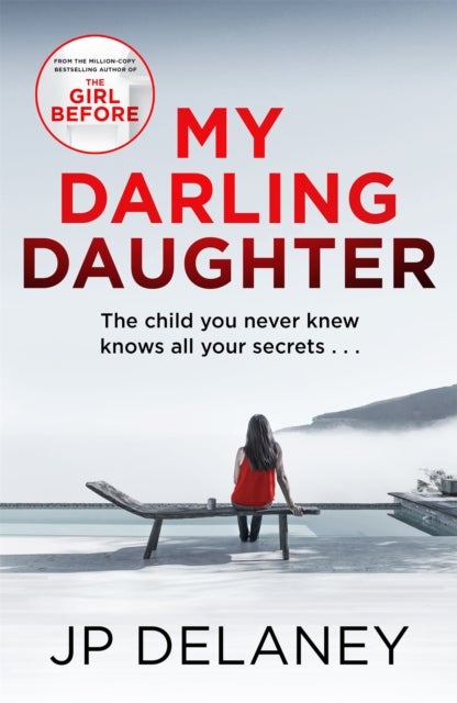My Darling Daughter - the addictive new thriller from the author of The Girl Before