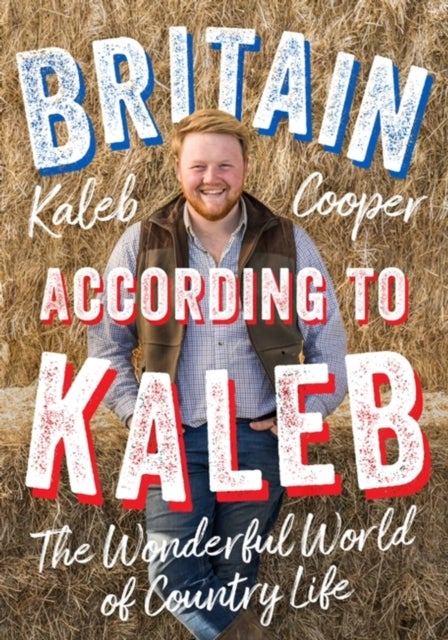 Britain According to Kaleb - The Wonderful World of Country Life