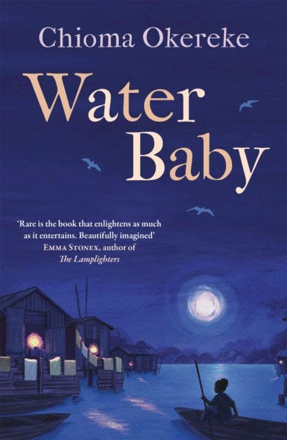 Water Baby - An uplifting coming-of-age story from the author of Bitter Leaf